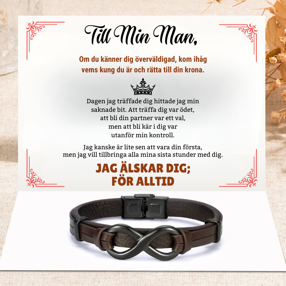 Till Min Man - Jag Älskar Dig; For Alltid - Infinity Lærarmbånd