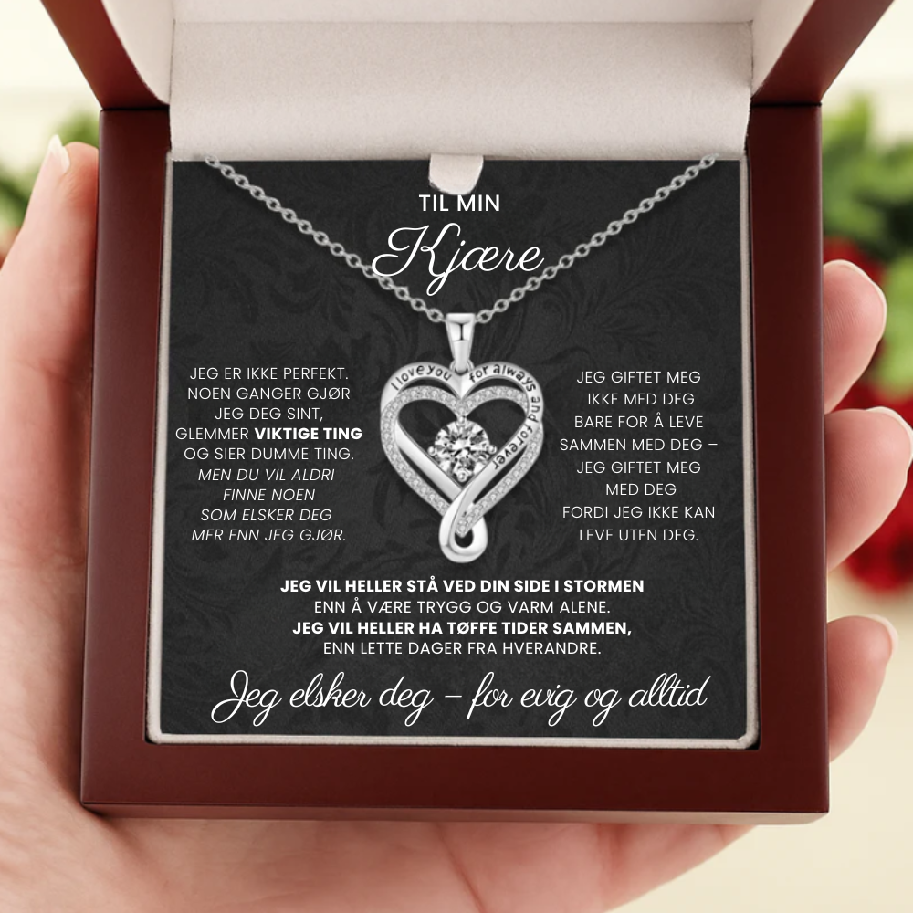 Til Min Kjære – Evig Kjærlighet, Alltid – Infinity Heart Halskjede